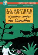 la-source-miraculeuse-et-autres-contes-des-caraibes_180