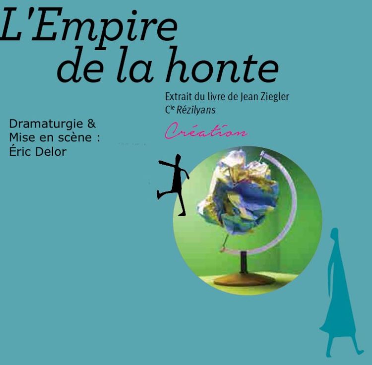 « L’empire de la honte » de Jean Ziegler, m.e.s. Éric Delor